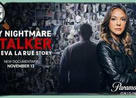 My Nightmare Stalker: The Eva LaRue Story | Crime Seen episode 177