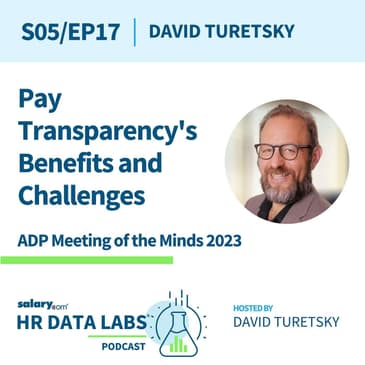 David Turetsky - ADP MOTM 2023 - Pay Transparency's Benefits and Challenges
