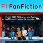 2023 F1 Liveries and Testing w/ Desiree and Virginia