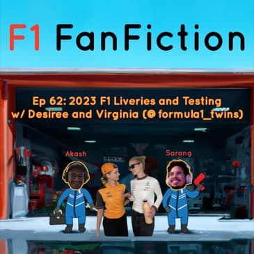 2023 F1 Liveries and Testing w/ Desiree and Virginia