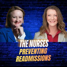 The Nurses Preventing Readmissions with Catherine Terry