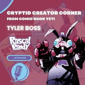 Tyler Boss Interview - Exquisite Corpses: Rascal Randy