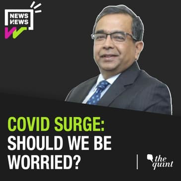 Dr K Srinath Reddy Explains The Surge in Covid Cases