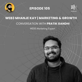 Ep 105 : In Conversation with Pratik Gandhi | Web3 Mhanje Kay?