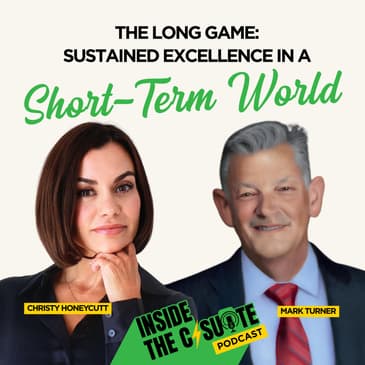 The Long Game: Sustained Excellence in a Short-Term World | EP75