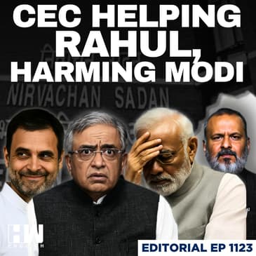 Editorial With Sujit Nair | How EC's Action Helping Rahul, Harming Modi | Vote Chori |Gyanesh Kumar