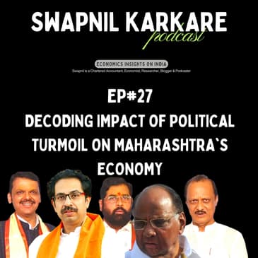 Decoding Impact of Political Turmoil on Maharashtra's Economy | Maharashtra vs Gujarat vs Tamil Nadu