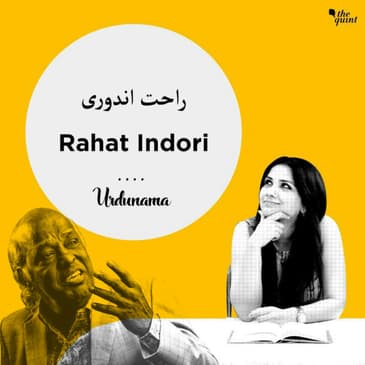 Podcast | Remembering The ‘People’s Poet, Rahat Indori