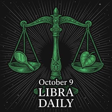 Friday, October 9, 2026 Libra Horoscope Today