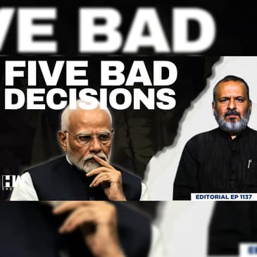 Editorial With Sujit Nair | 5 Bad Decisions By Modi Government | Rahul Gandhi | Manipur Unrest | BJP
