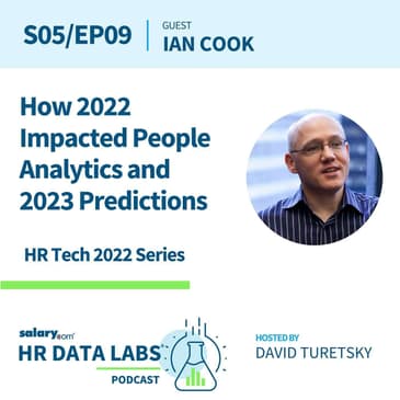 Ian Cook - HR Tech 2022 Series - How 2022 Impacted People Analytics and 2023 Predictions
