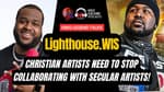 897. Lighthouse Shining Light on Christian Artists Who Collab With Secular Artists
