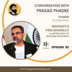Ep 92 : Social Entrepreneur - Prasad Phadke | Eco Biotraps