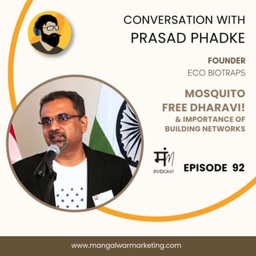 Ep 92 : Social Entrepreneur - Prasad Phadke | Eco Biotraps
