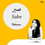 If the Lockdown is Wearing You Down, 'Sabr' Is What You Need