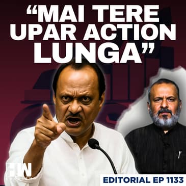 Editorial With Sujit Nair | "I Will Act Against You": Maha Dy CM Ajit Pawar | IPS Anjana Krishna