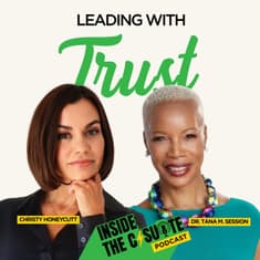 Leading With Trust: Human-Centered Leadership in a Time of Change | EP63