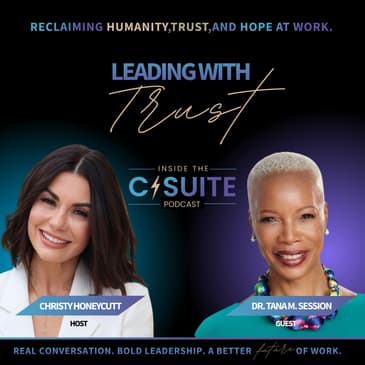 Leading With Trust: Human-Centered Leadership in a Time of Change | EP63