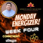 EP 008 MONDAY ENERGIZER WITH RUCHIR THAKKAR WEEK FOUR - KINDNESS AND BOUNDARIES