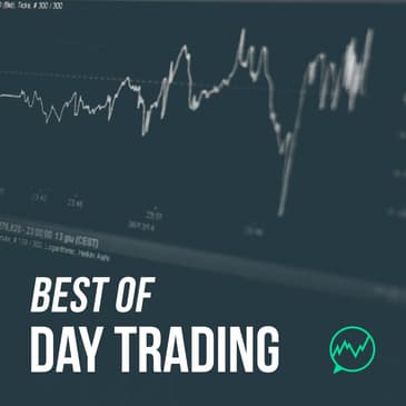 223: Best of Day Trading, Pt. 1