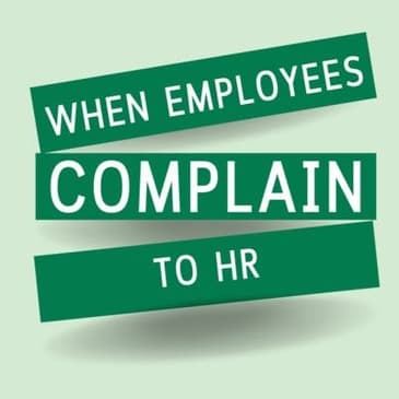 When Employees Complain to HR