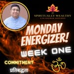 EP-005 WEEK ONE MONDAY ENERGIZER WITH RUCHIR THAKKAR