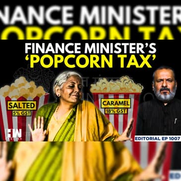 Editorial with Sujit Nair | Finance Minister’s ‘Popcorn Tax’ | Nirmala Sitharaman | GST