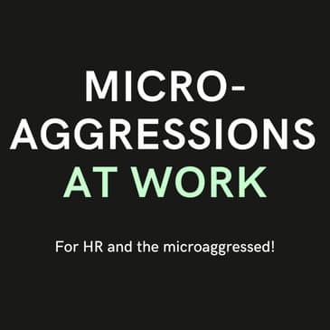 Workplace Microaggressions