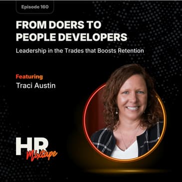 From Doers to People Developers: Leadership in the Trades that Boosts Retention with Traci Austin