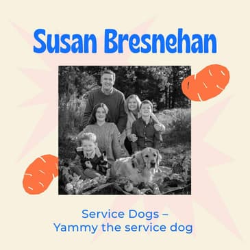 How a Service Dog Helped a Child with CACNA1C-Related Disorder (Timothy Syndrome) Gain Independence – with Sue Bresnahan