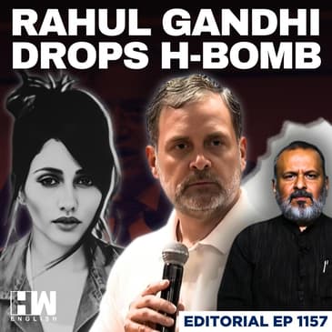 Editorial With Sujit Nair | Rahul Gandhi Drops H-Bomb | Haryana Elections | Election Commission