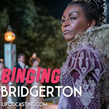 Ep 4- Binging Bridgerton