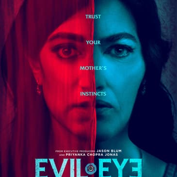 Ep 242: Evil Eye Interviews with writer Madhuri Shekar and directors Elan and Rajeev Dassani