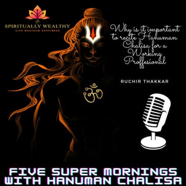 EP-001 Why is it important to recite Hanuman Chalisa for a Working Professional?