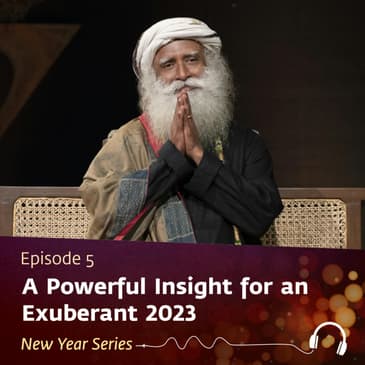 A Powerful Insight for an Exuberant 2023 | New Year Playlist Episode 5