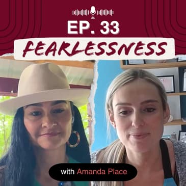 Episode 33 - Transforming Mindset and Fitness with Amanda Place