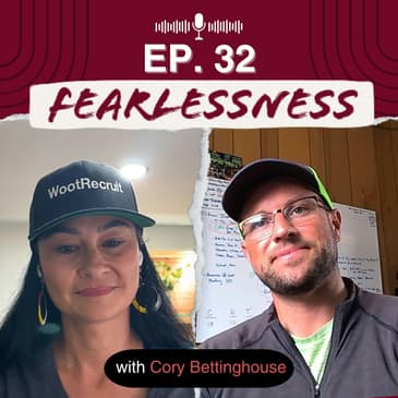Episode 32 - Learn Key Leadership and Growth Strategies with Cory Bettinghouse