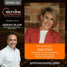 S04E13: Embracing a high-performance mindset - Owning it, modelling it and delivering results at all levels