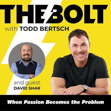 When Passion Becomes the Problem with Dr. David Shar
