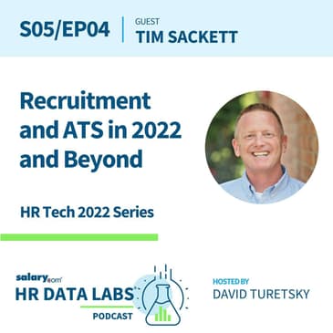 Tim Sackett - HR Tech 2022 Series - Recruitment and ATS in 2022 and Beyond