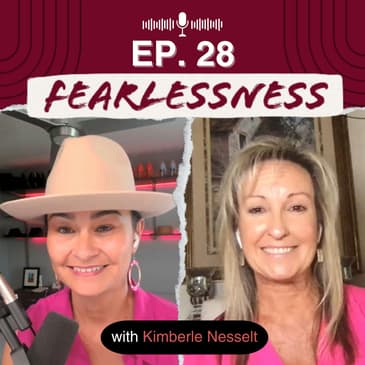Episode 28 - Turning Fear into Fuel: Kimberle Nesselt's Journey from Classroom to CEO