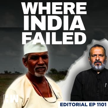 Editorial With Sujit Nair | We Are Failing Our Farmers… | Maharashtra Farmers | Agriculture