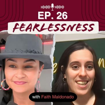 Episode 26 - Balancing Business, Family, and Growth with Faith Maldonado