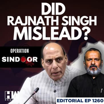 Editorial with Sujit Nair | Operation Sindoor: Did Rajnath Singh Mislead India Over Soldiers' Deaths?