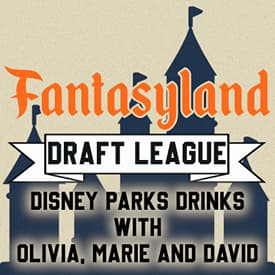 Episode 8 – Disney Drinks Draft (with Marie)