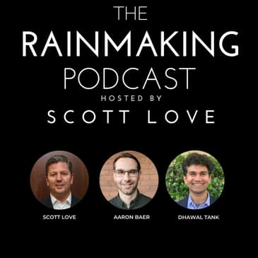 TRP 77: Your Authentic Self: The Last (and only) Edge in the Legal Profession with Aaron Baer and Dhawal Tank