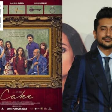 Ep 235: “Making Bollywood replica’s won’t get us anywhere!” Asim Abbasi talks Cake