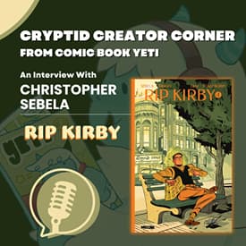 Christopher Sebela Interview - Rip Kirby
