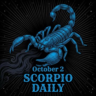 Friday, October 2, 2026 Scorpio Horoscope Today