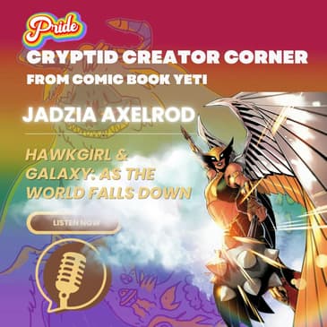 Jadzia Axelrod Interview - Hawkgirl and Galaxy: As the World Falls Down!